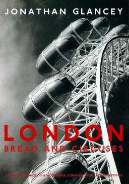 London: Bread and Circuses: Millenial Follies