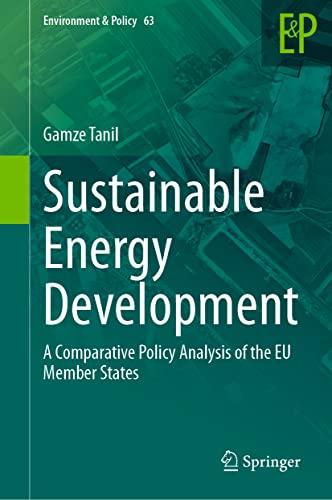 Sustainable Energy Development: A Comparative Policy Analysis of the EU Member States (Environment & Policy, 63, Band 63)