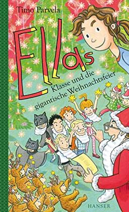 Ellas Klasse und die gigantische Weihnachtsfeier (Ella, 19, Band 19)