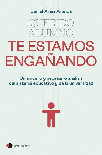 Querido alumno, te estamos engañando (temas de hoy)