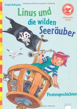 Der Bücherbär: Allererstes Lesen: Linus und die wilden Seeräuber: Piratengeschichten