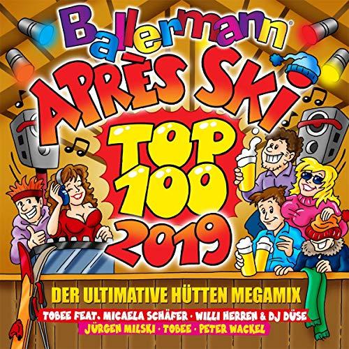 Ballermann Apres Ski Top 100 2019 der Ultimative