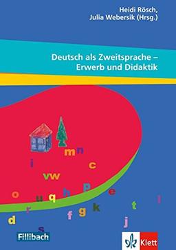 Deutsch als Zweitsprache - Erwerb und Didaktik: Beiträge aus dem 10. Workshop "Kinder mit Migrationshintergrund", 2014. Buch