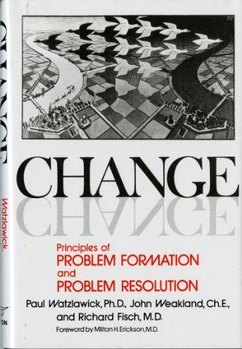 Change: Principles of Problem Formation and Problem Resolution