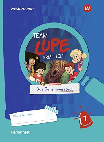 TEAM LUPE ERMITTELT - Übungshefte: Ferienheft 1