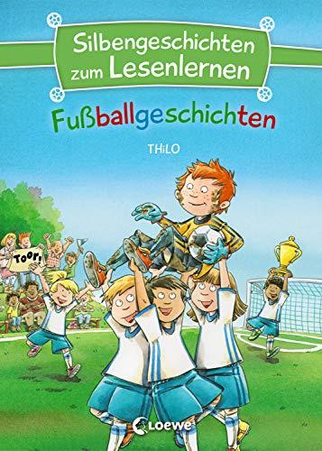 Silbengeschichten zum Lesenlernen - Fußballgeschichten: Lesetraining für die Grundschule – Lesetexte mit farbiger Silbenmarkierung