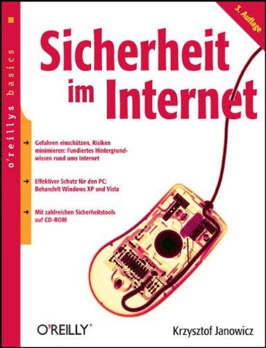 Sicherheit im Internet. oreillys basics. Mit CD-ROM