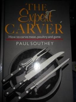 EXPERT CARVER HC: How to Carve Meat, Poultry and Game