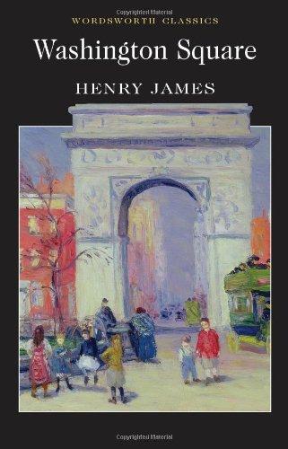 Washington Square (Wordsworth Classics)