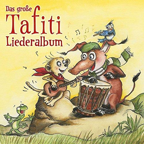 Das Große Tafiti-Liederalbum