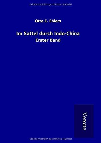 Im Sattel durch Indo-China: Erster Band