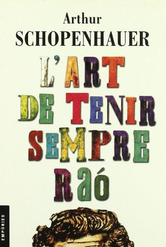 L'art de tenir sempre raó (LLIBRES SINGULARS)