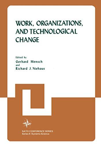 "Work, Organizations, and Technological Change" (Nato Conference Series, 11, Band 11)