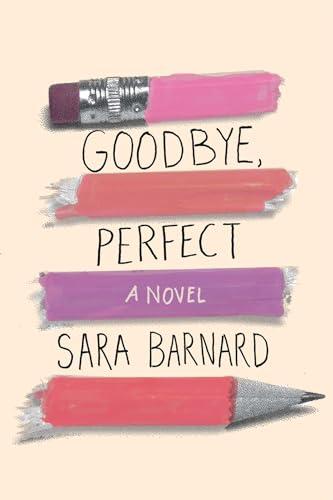 Goodbye, Perfect (Bestselling Teen Fiction)