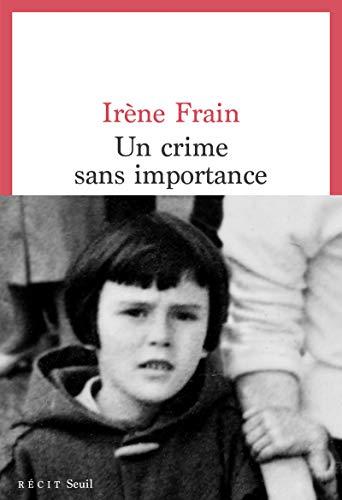 Un crime sans importance : récit