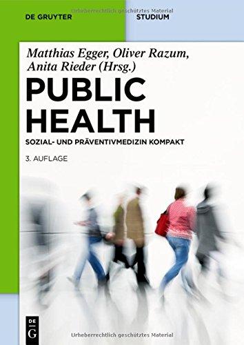 Public Health Kompakt: Sozial- und Präventivmedizin kompakt (De Gruyter Studium)