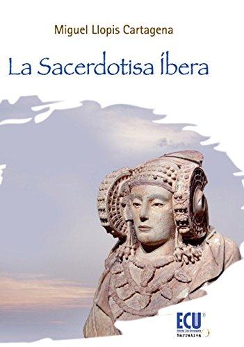 La sacerdotisa íbera (ECU Narrativa)