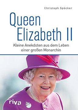 Queen Elizabeth II.: Kleine Anekdoten aus dem Leben einer großen Monarchin