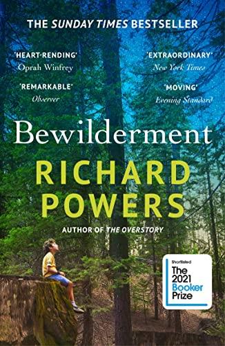 Bewilderment: THE SUNDAY TIMES BESTSELLER - SHORTLISTED FOR THE BOOKER PRIZE 2021