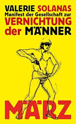 Manifest der Gesellschaft zur Vernichtung der Männer: SCUM-Manifest