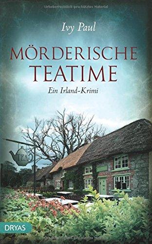 Mörderische Teatime: Ein Irland-Krimi (Britcrime)