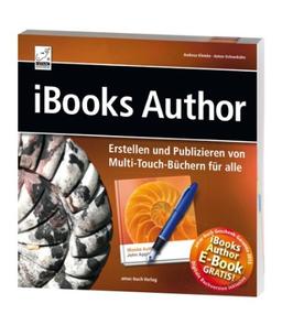 iBooks Author - Erstellen und Publizieren von Multi-Touch-Büchern für alle