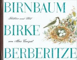 Birnbaum, Birke, Berberitze