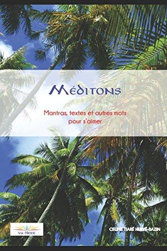 Méditons.: Mantras, textes et autres mots pour s’aimer.