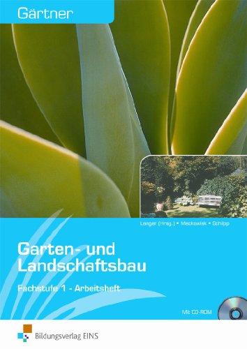 Gärtner: Fachstufe 1: Garten- und Landschaftsbau: Arbeitsheft