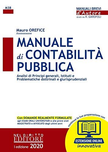 MANUALE DI CONTABILITA' PUBBLICA. ANALISI DI PRINCIPI GENERALI, ISTITU