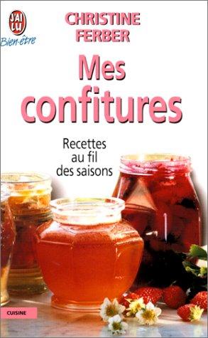 Mes confitures. Recettes au fil des saisons (Bien Vivre)