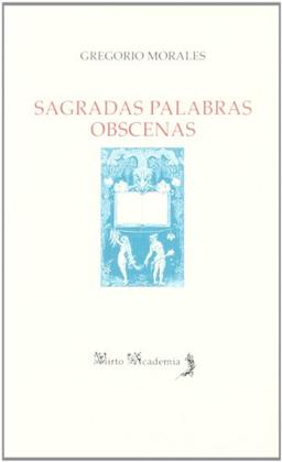 Sagradas palabras obscenas (Mirto Academia, Band 38)