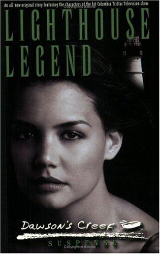 Lighthouse Legend (Dawson's Creek Suspense Trilogy)