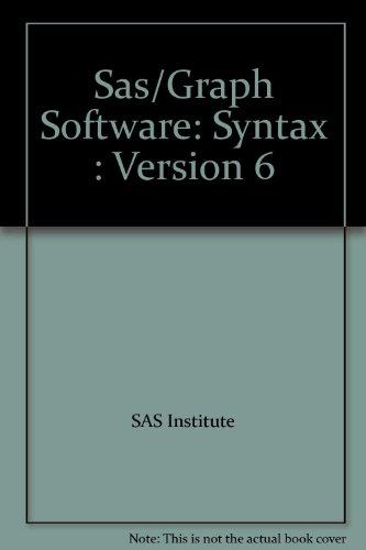 Sas/Graph Software: Syntax : Version 6