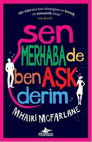 Sen Merhaba De Ben Ask Derim