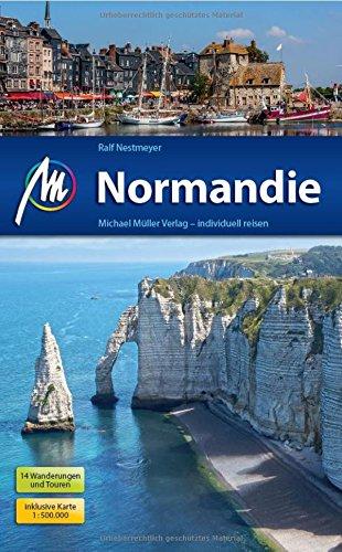 Normandie: Reiseführer mit vielen praktischen Tipps.