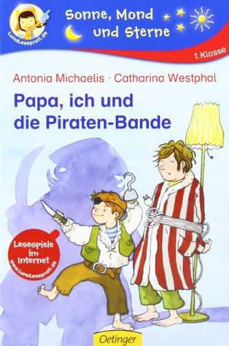 Papa, ich und die Piraten-Bande: Lesestufe 1. 1. Klasse