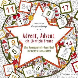 Advent, Advent, ein Lichtlein brennt: Mein Adventskalender-Ausmalbuch mit Liedern und Gedichten