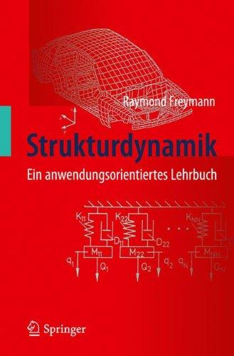 Strukturdynamik: Ein anwendungsorientiertes Lehrbuch (German Edition)