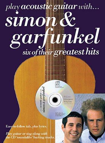 Play Acoustic Guitar With. Gitarre: Six of Their Greatest Hits (Paul Simon/Simon & Garfunkel)