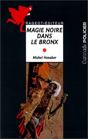 Magie noire dans le Bronx