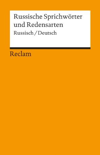 Russische Sprichwörter und Redensarten [Zweisprachig]