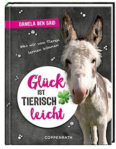 Glück ist tierisch leicht: Was wir von Tieren lernen können