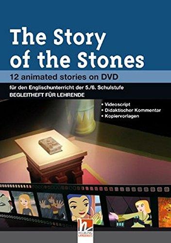 The Story of the Stones. Begleitheft für Lehrende: 12 animated stories on DVD