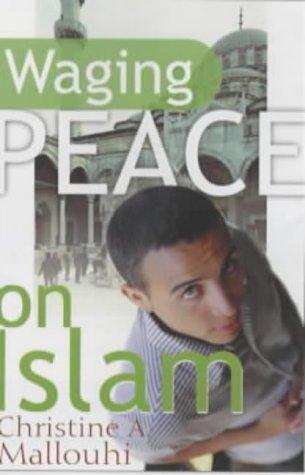 Waging Peace on Islam