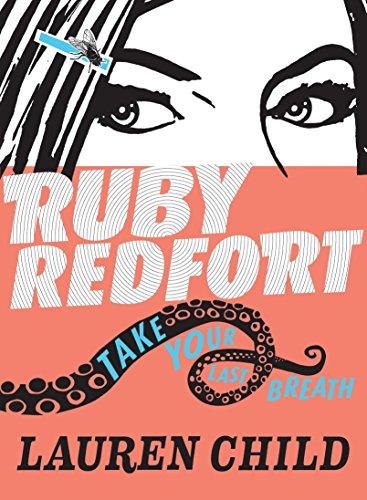 Ruby Redfort Take Your Last Breath