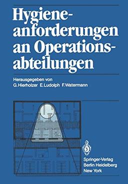 Hygieneanforderungen an Operationsabteilungen