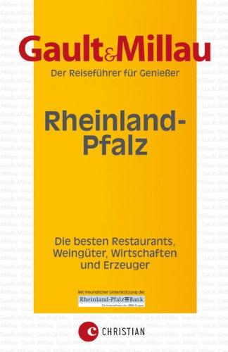 Gault&Millau Rheinland-Pfalz: der regionale Hotel- und  Restaurantführer mit Weinguide und Einkaufsführer für Kenner und Gourmets