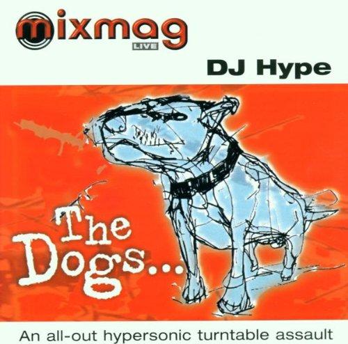 The Dogs.../DJ Hype