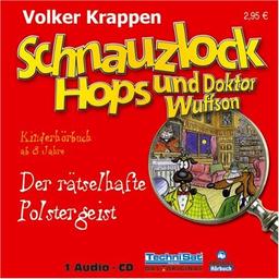 Schnauzlock Hops und Doktor Wuffson - Der rätselhafte Polstergeist